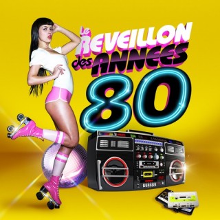 LE REVEILLON DES ANNEES 80