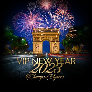 VIP NEW YEAR 2023 ( Champs-Elysées )